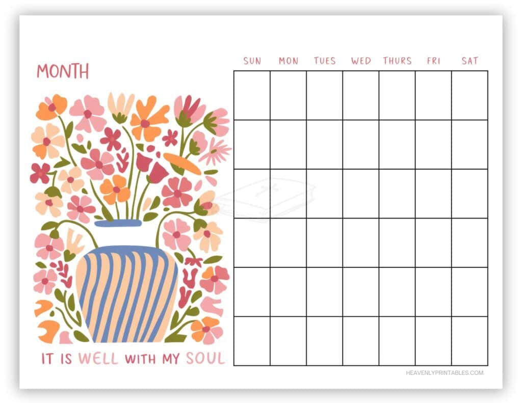 It Is Well With My Soul Flower Themed Blank Calendar Printable
